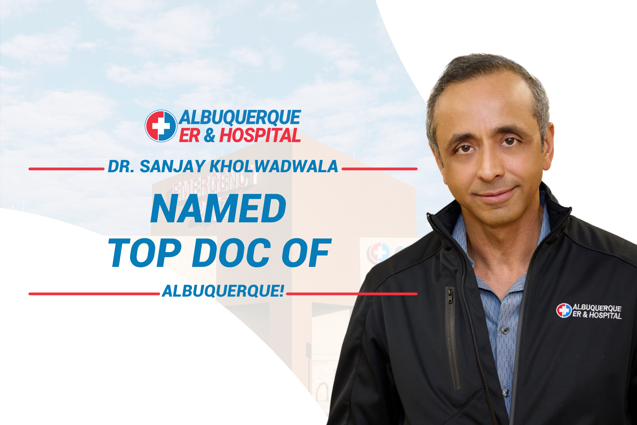 Dr. Sanjay Kholwadwala, CEO of Albuquerque ER & Hospital, Named Top Doc in Emergency Medicine